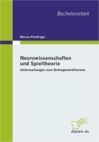Produktbild: Neurowissenschaften und Spieltheorie: Untersuchungen zum Gefangenendilemma
