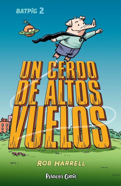 Produktbild: Batpig n&ordm; 02 Un cerdo de altos vuelos