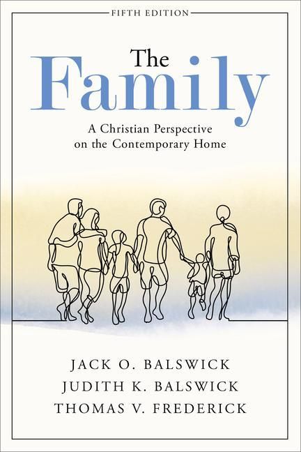 Produktbild: The Family - A Christian Perspective on the Contemporary Home