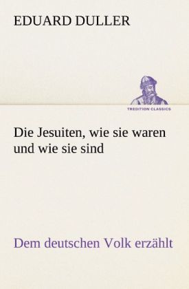 Produktbild: Die Jesuiten, wie sie waren und wie sie sind