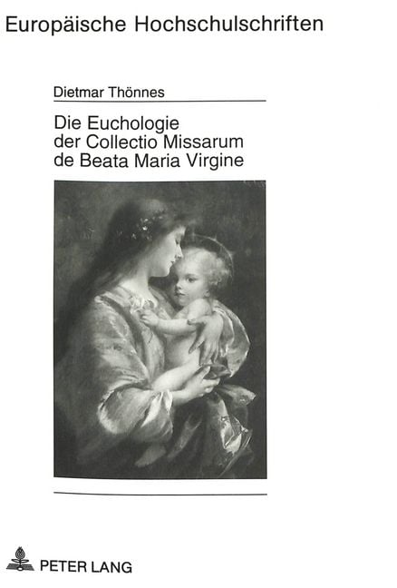 Produktbild: Th&ouml;nnes, D: Euchologie der Collectio Missarum de Beata Maria