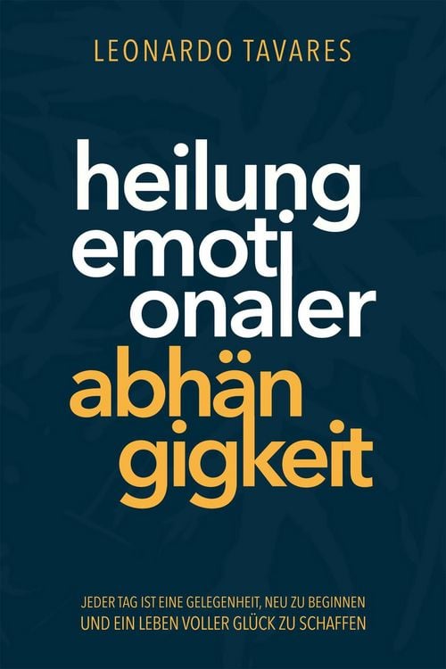 Produktbild: Heilung emotionaler Abh&auml;ngigkeit