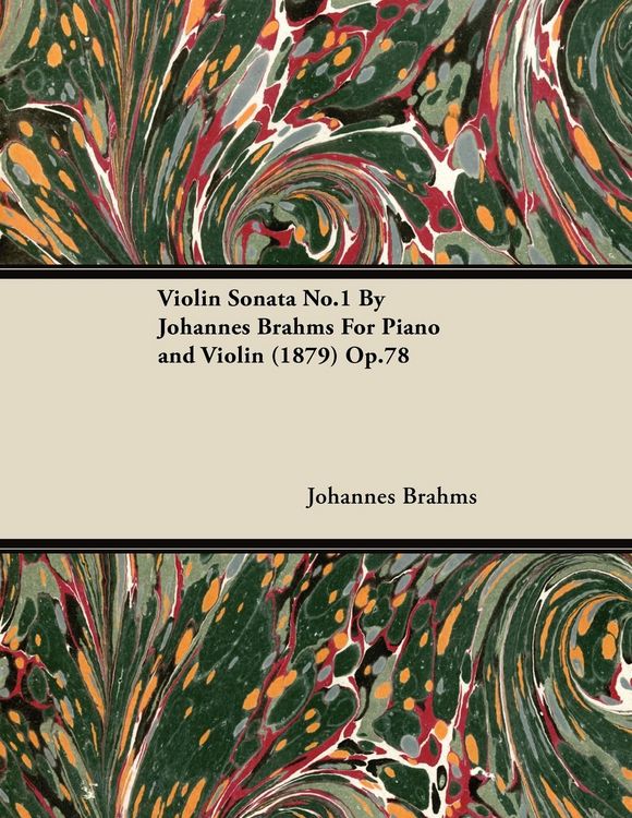 Produktbild: Violin Sonata No.1 by Johannes Brahms for Piano and Violin (1879) Op.78
