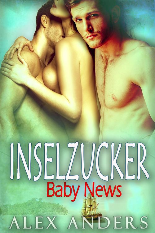 Bild vom Artikel Inselzucker: Baby News vom Autor Alex Anders