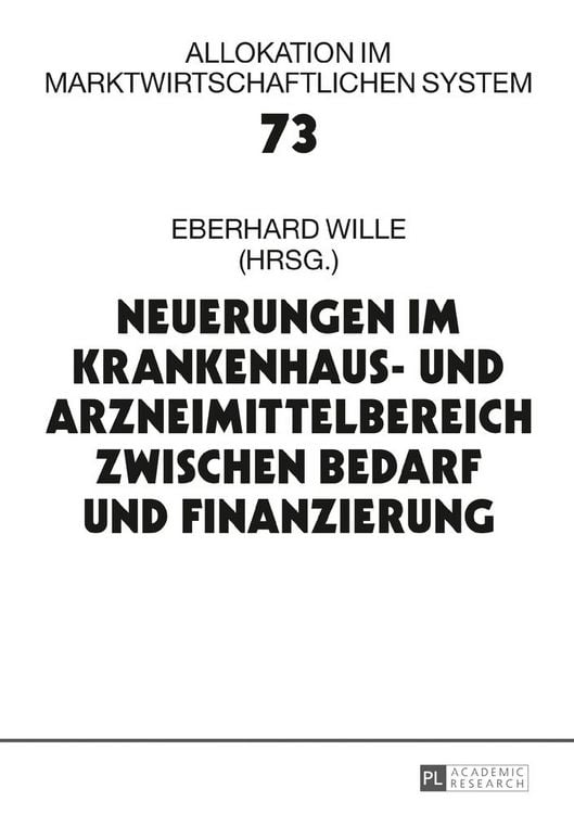Produktbild: Neuerungen im Krankenhaus- und Arzneimittelbereich zwischen Bedarf und Finanzierung