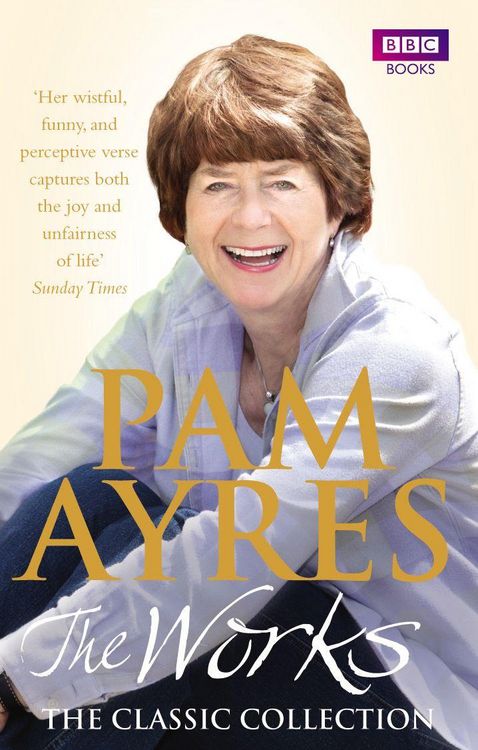 Produktbild: Pam Ayres - The Works: The Classic Collection