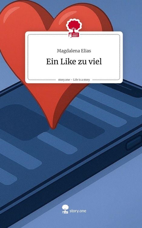 Produktbild: Ein Like zu viel. Life is a Story - story.one