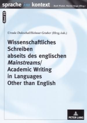 Produktbild: Wissenschaftliches Schreiben abseits des englischen &laquo;Mainstreams&raquo;- Academic Writing in Languages Other than English