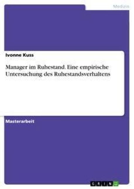 Produktbild: Manager im Ruhestand. Eine empirische Untersuchung des Ruhestandsverhaltens