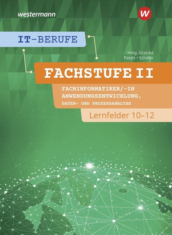 Produktbild: IT-Berufe. Fachstufe II Fachinformatiker/-in Anwendungsentwicklung, Fachinformatiker/-in Lernfelder 10-12. Schulbuch
