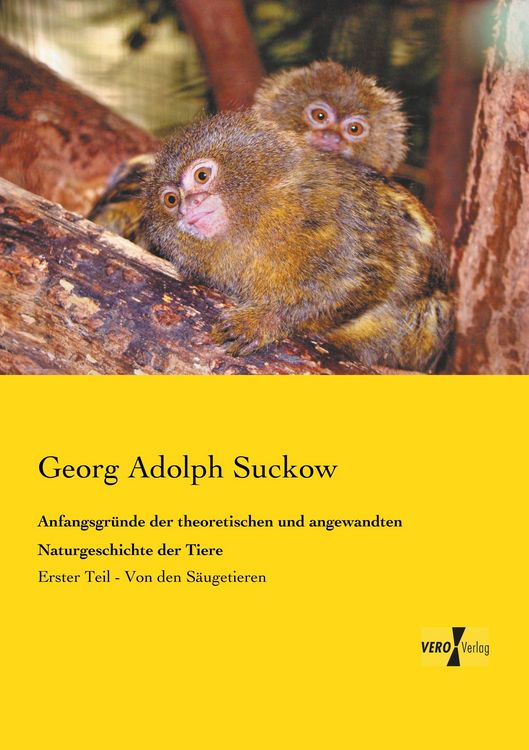 Produktbild: Anfangsgr&uuml;nde der theoretischen und angewandten Naturgeschichte der Tiere