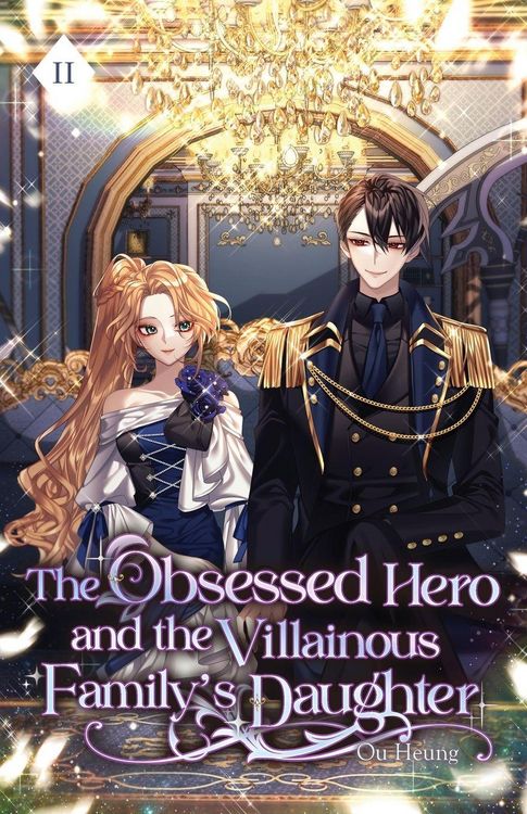 Produktbild: The Obsessed Hero and the Villainous Family's Daughter