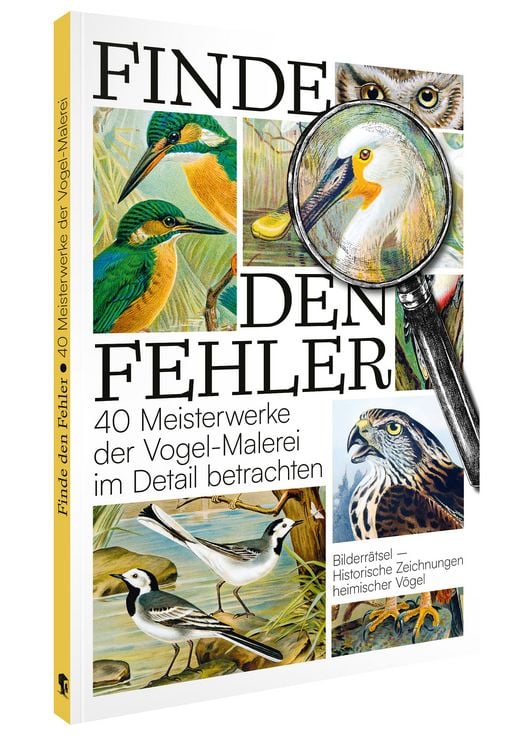 Produktbild: Finde den Fehler &ndash; 40 Meisterwerke der Vogel-Malerei