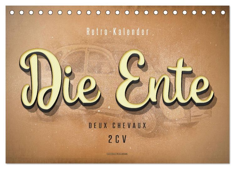 Produktbild: Die Ente, Deux Chevaux, 2CV (Tischkalender 2026 DIN A5 quer), CALVENDO Monatskalender