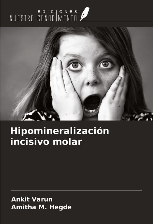 Produktbild: Hipomineralizaci&oacute;n incisivo molar