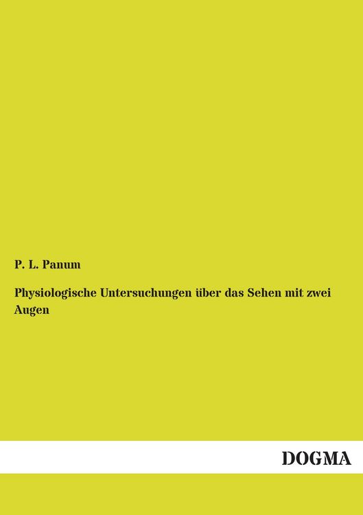 Produktbild: Physiologische Untersuchungen &uuml;ber das Sehen mit zwei Augen