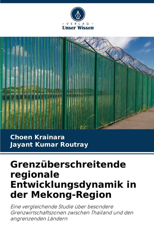 Produktbild: Grenz&uuml;berschreitende regionale Entwicklungsdynamik in der Mekong-Region