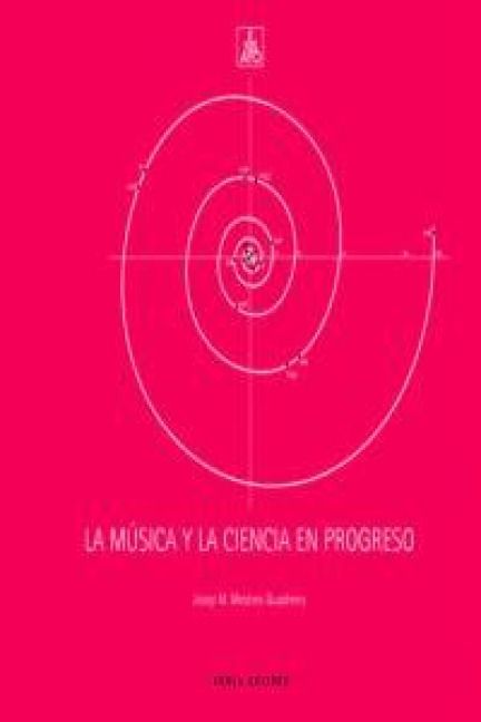 Produktbild: La m&uacute;sica y la ciencia en progreso
