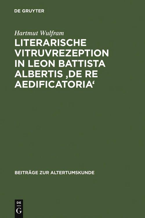 Produktbild: Literarische Vitruvrezeption in Leon Battista Albertis 'De re aedificatoria'