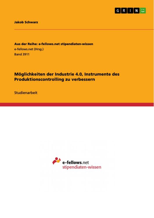 Produktbild: M&ouml;glichkeiten der Industrie 4.0, Instrumente des Produktionscontrolling zu verbessern