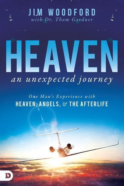 Produktbild: Heaven, an Unexpected Journey: One Man's Experience with Heaven, Angels, and the Afterlife
