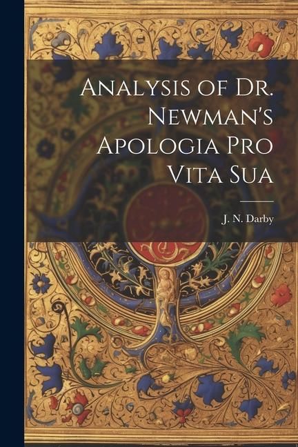 Produktbild: Analysis of Dr. Newman's Apologia Pro Vita Sua