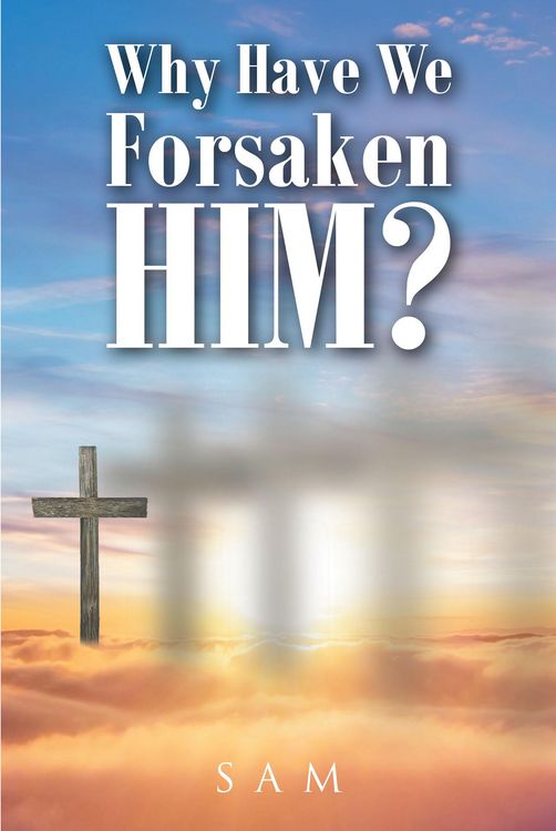 Produktbild: Why Have We Forsaken Him?