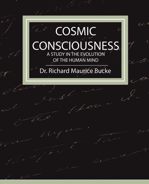 Produktbild: Cosmic Consciousness - A Study in the Evolution of the Human Mind