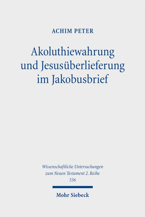 Produktbild: Akoluthiewahrung und Jesus&uuml;berlieferung im Jakobusbrief