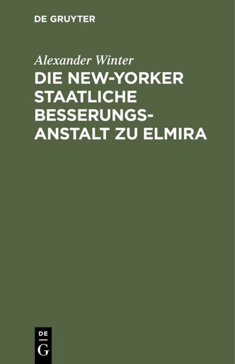 Produktbild: Die New-Yorker Staatliche Besserungsanstalt zu Elmira
