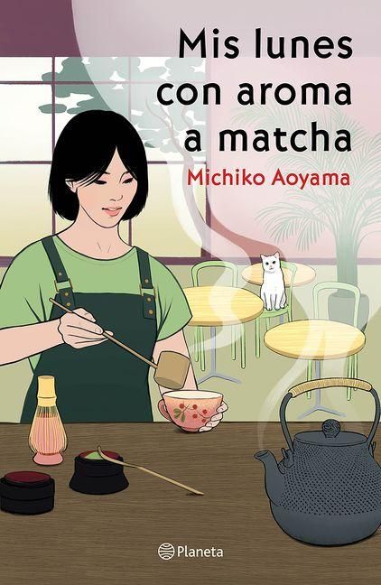 Produktbild: MIS Lunes Con Aroma a Matcha (Novela) / Matcha on Monday (a Novel)