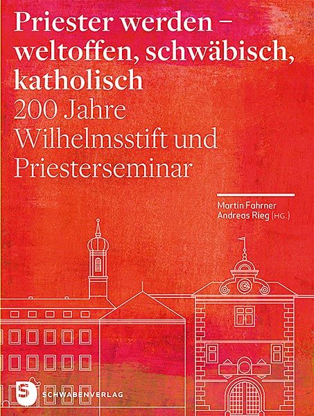 Produktbild: Priester werden - weltoffen, schw&auml;bisch, katholisch