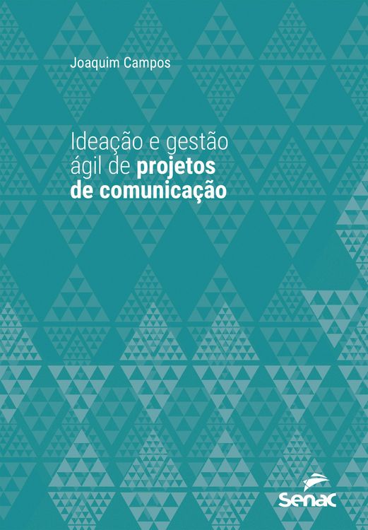 Produktbild: Idea&ccedil;&atilde;o e gest&atilde;o &aacute;gil de projetos de comunica&ccedil;&atilde;o