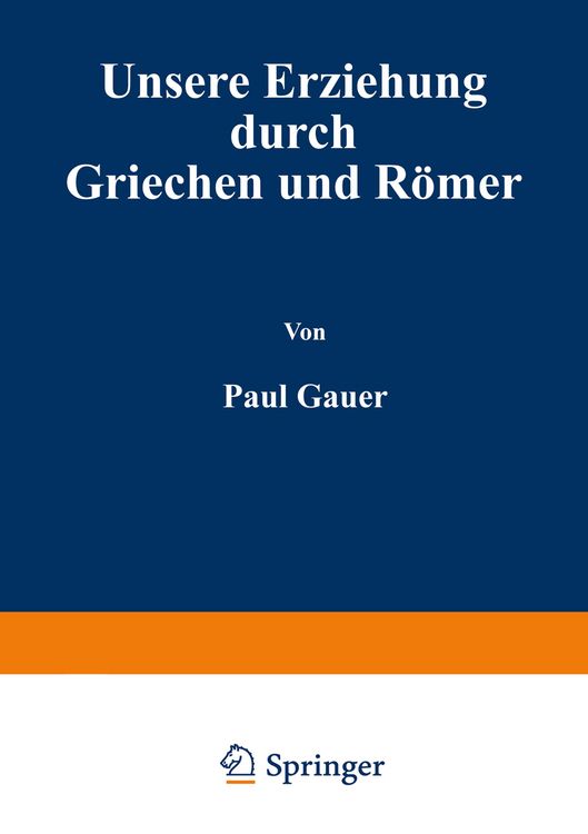 Produktbild: Unsere Erziehung durch Griechen und R&ouml;mer