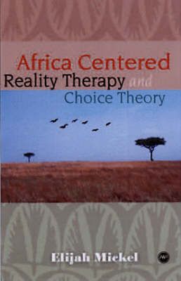 Produktbild: Mickel, E: Africa-centered Reality Therapy And Choice Theory