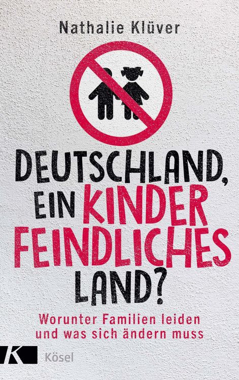 Produktbild: Deutschland, ein kinderfeindliches Land?