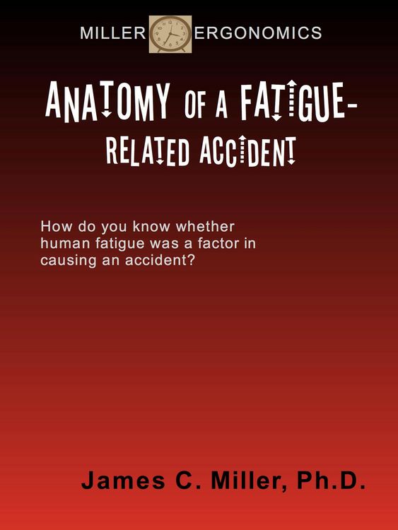 Produktbild: Anatomy of a Fatigue-Related Accident (Shiftwork, Fatigue and Safety, #3)