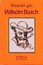 Produktbild: Klassisch gut: Wilhelm Busch