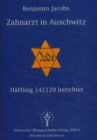 Produktbild: Zahnarzt in Auschwitz - H&auml;ftling 141129 berichtet