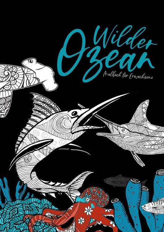 Produktbild: Wilder Ozean Malbuch f&uuml;r Erwachsene