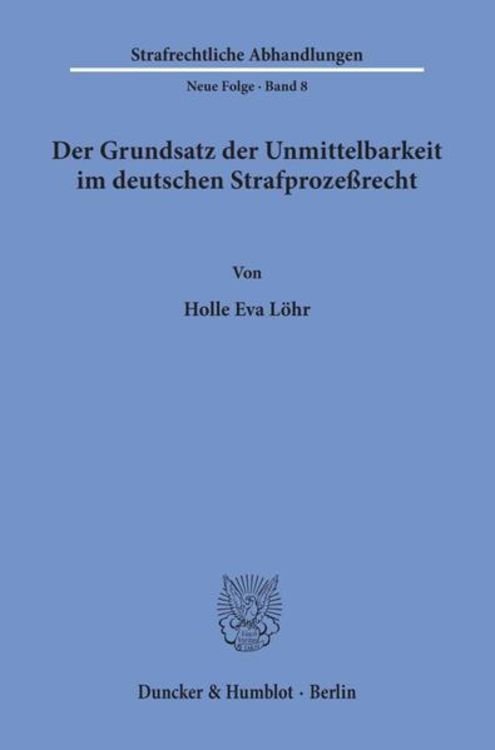 Produktbild: Der Grundsatz der Unmittelbarkeit im deutschen Strafproze&szlig;recht.