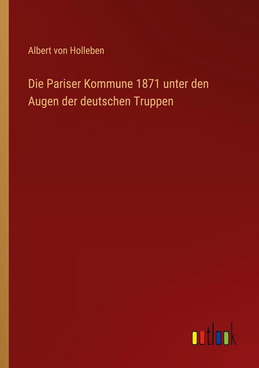 Produktbild: Die Pariser Kommune 1871 unter den Augen der deutschen Truppen