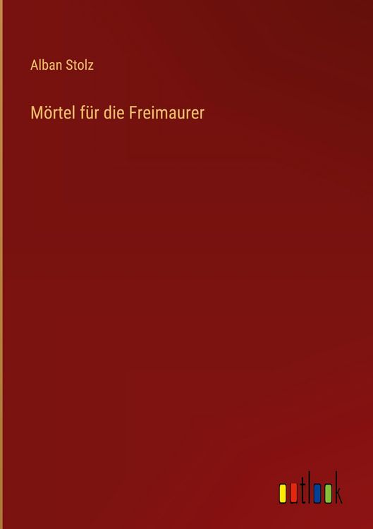 Produktbild: M&ouml;rtel f&uuml;r die Freimaurer