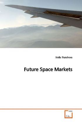 Produktbild: Tkatchova, S: Future Space Markets