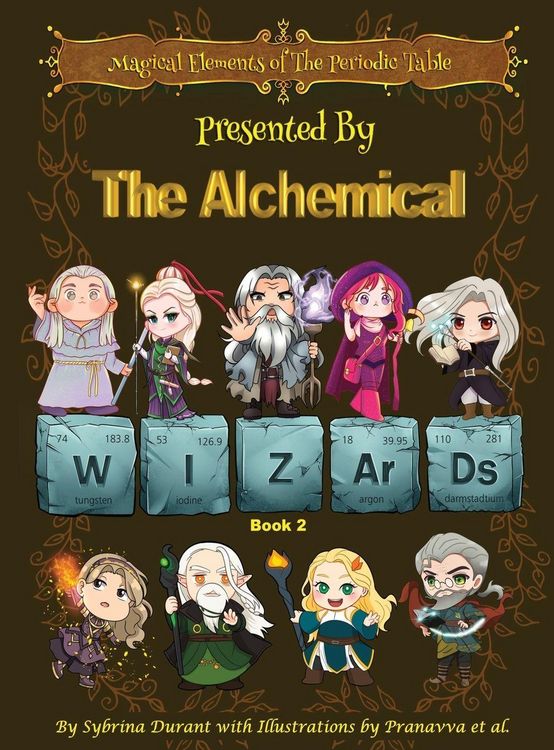 Produktbild: Magical Elements of the Periodic Table Presented By The Alchemical Wizards - Book 2