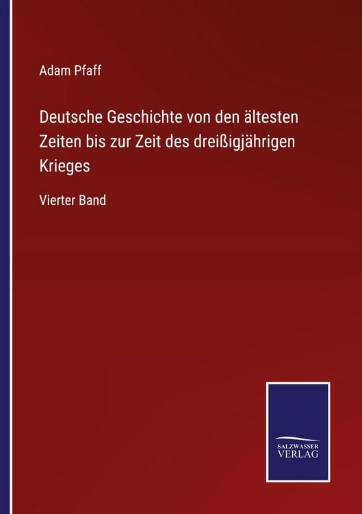 Produktbild: Deutsche Geschichte von den &auml;ltesten Zeiten bis zur Zeit des drei&szlig;igj&auml;hrigen Krieges