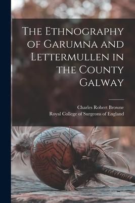 Produktbild: The Ethnography of Garumna and Lettermullen in the County Galway