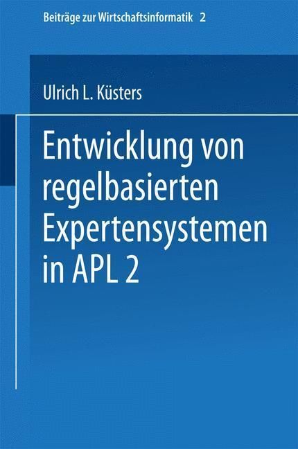 Produktbild: Entwicklung von regelbasierten Expertensystemen in APL2