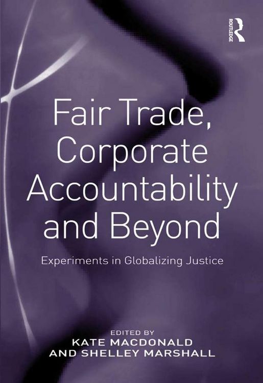 Produktbild: Fair Trade, Corporate Accountability and Beyond