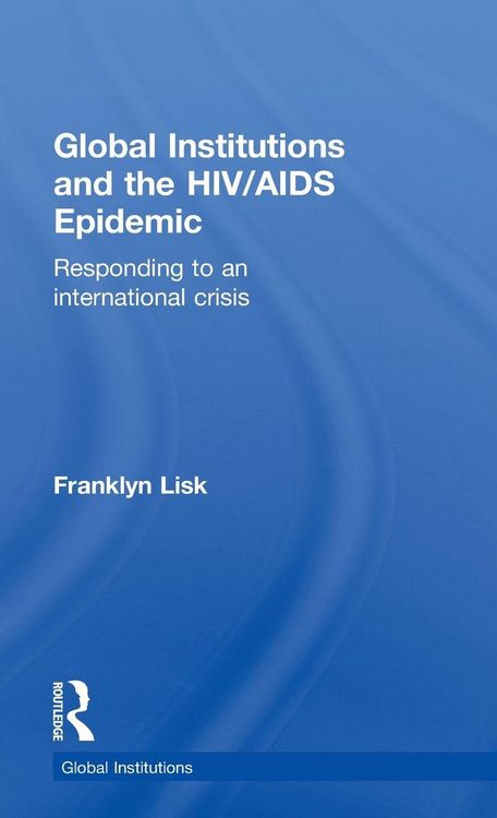 Produktbild: Global Institutions and the HIV/AIDS Epidemic